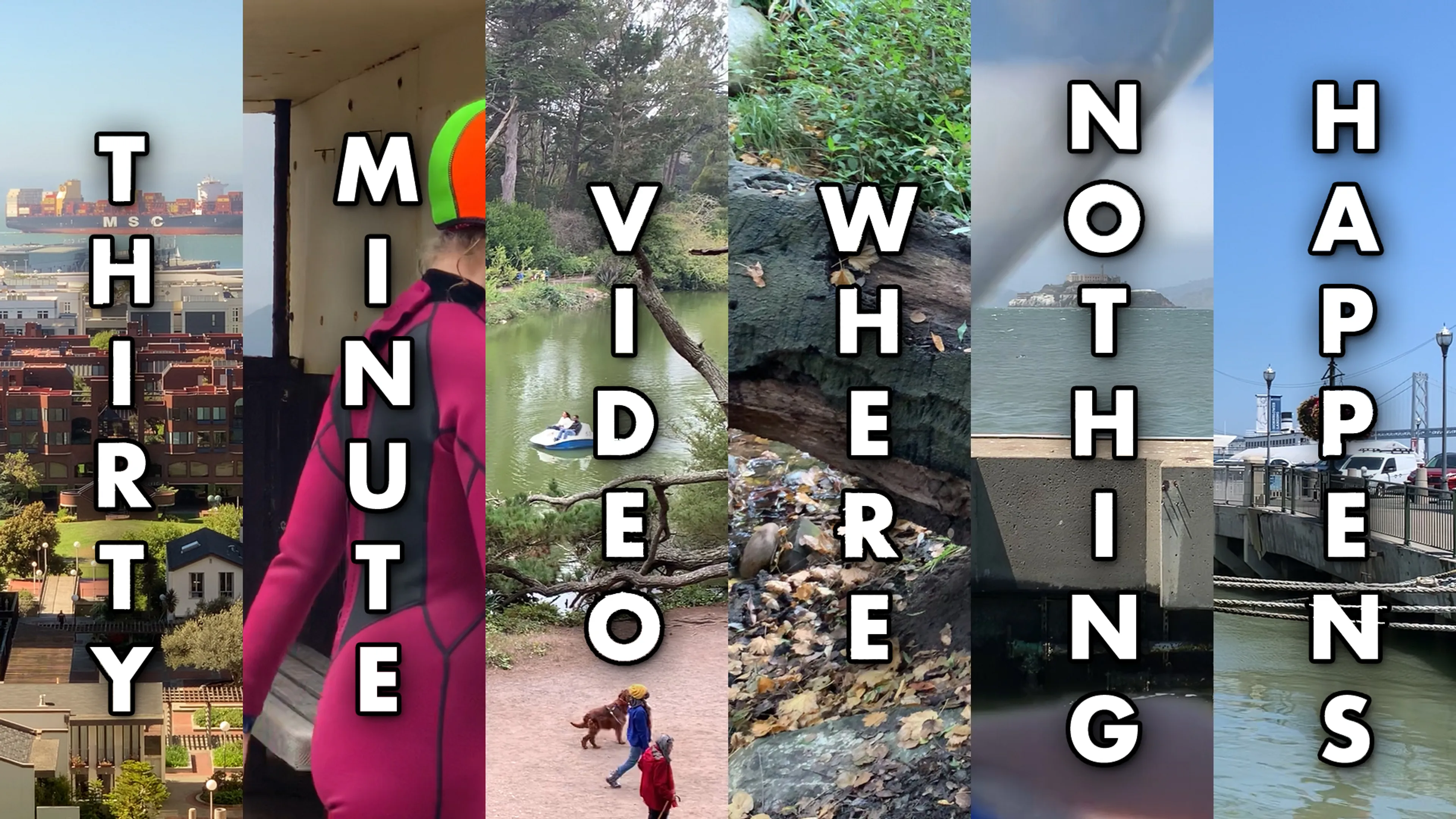 Thirty Minute Video Where Nothing Happens poster